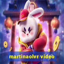 martinaolvr video